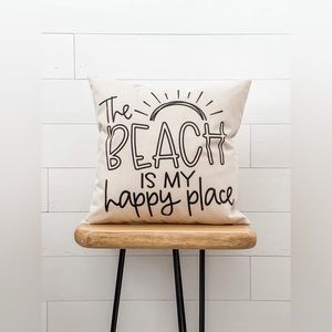 29. THE BEACH IS MY HAPPY PLACE PILLOW COVER